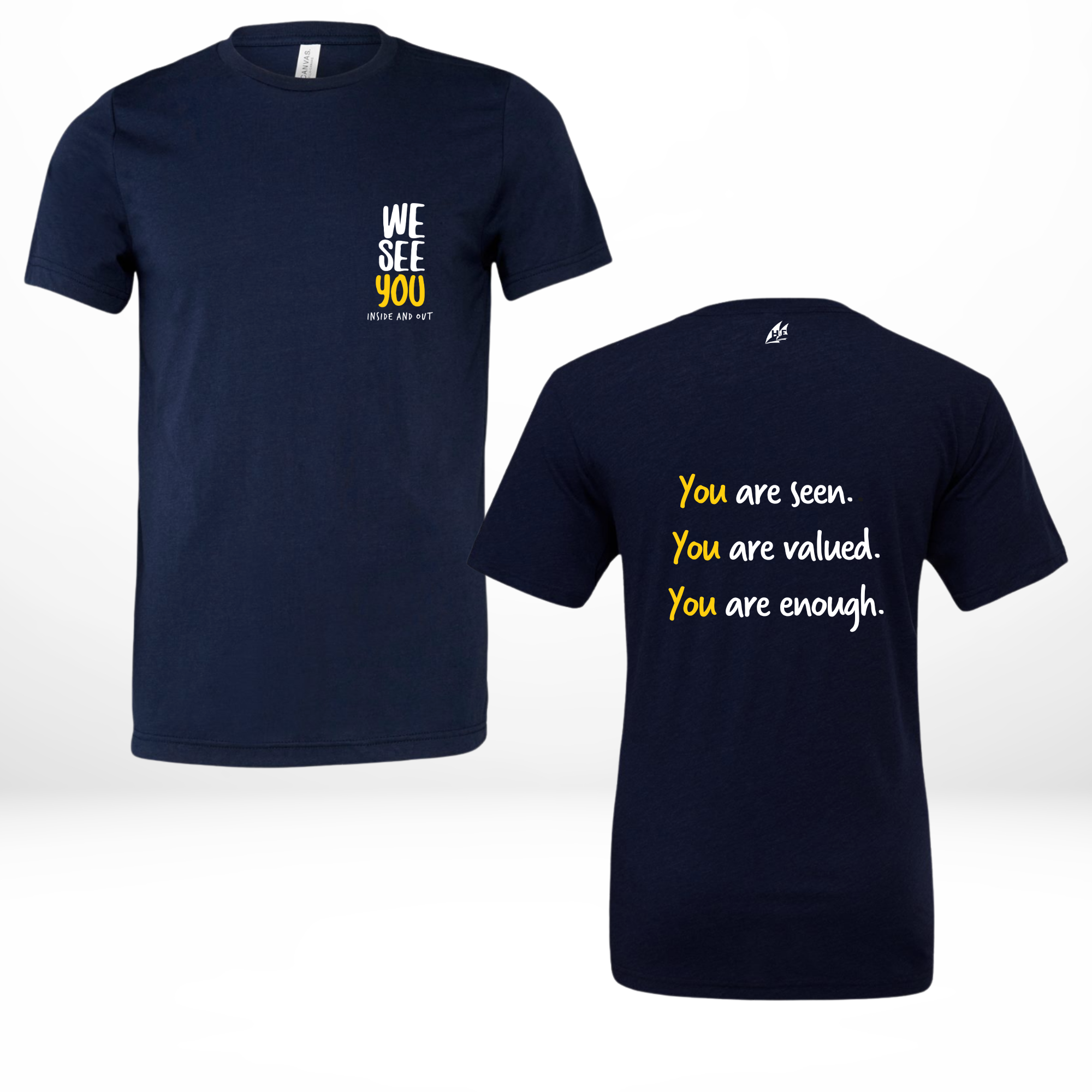 Short Sleeve T-Shirt: You are seen - valued - enough.
